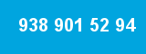 938 901 52 94